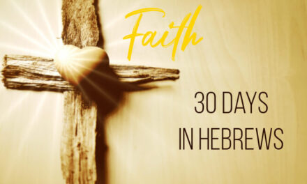 It’s all about Faith: Hebrews Reading Plan