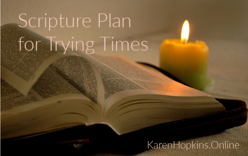 Scripture Plan for Trying Times