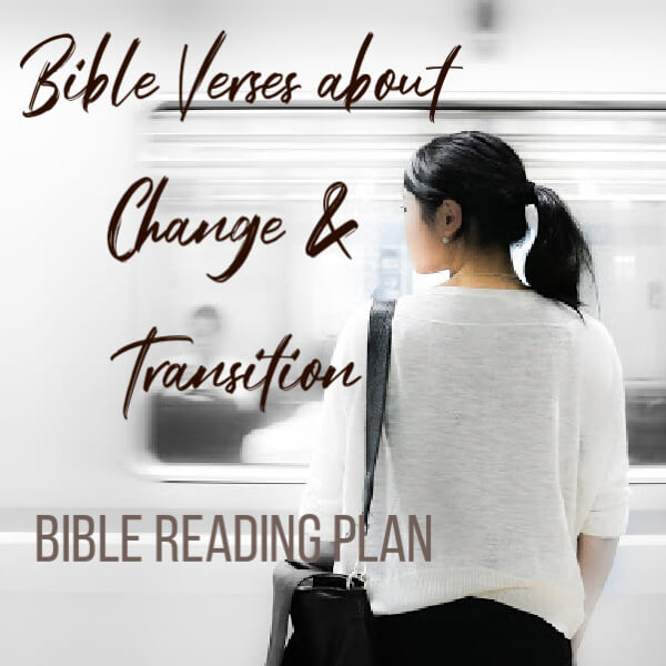 Bible verses about change reading plan