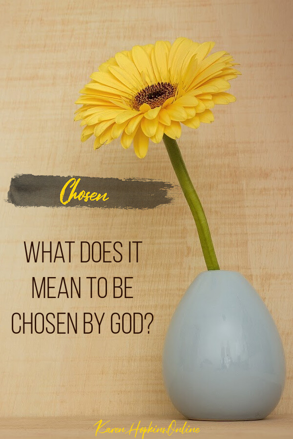 What does it mean to be chosen by God 